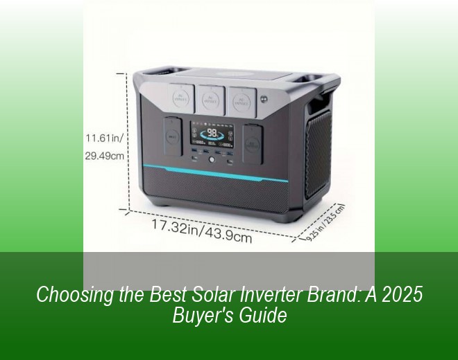 Choosing the Best Solar Inverter Brand: A 2025 Buyer's Guide